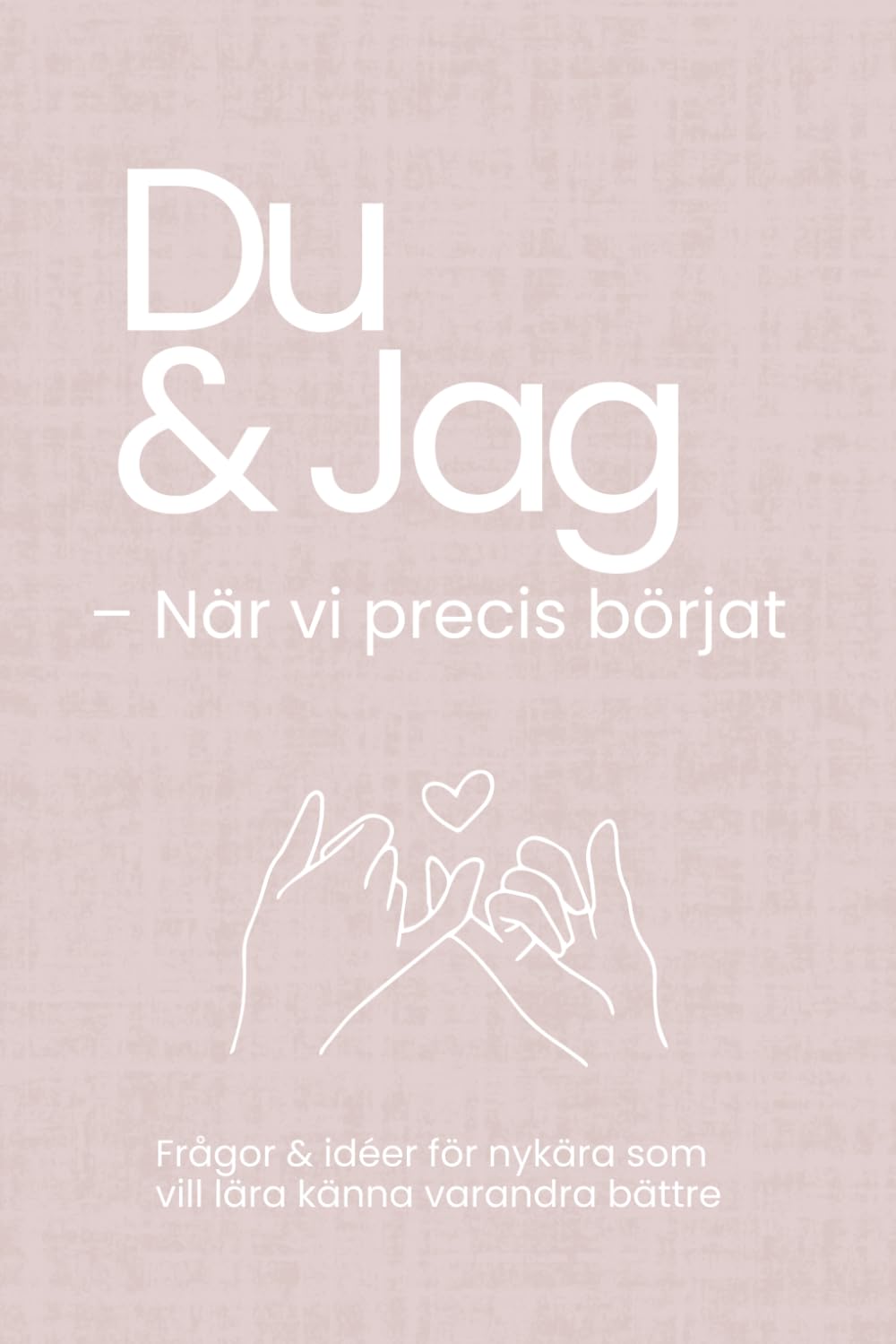 Cover of Du och jag – när vi precis börjat